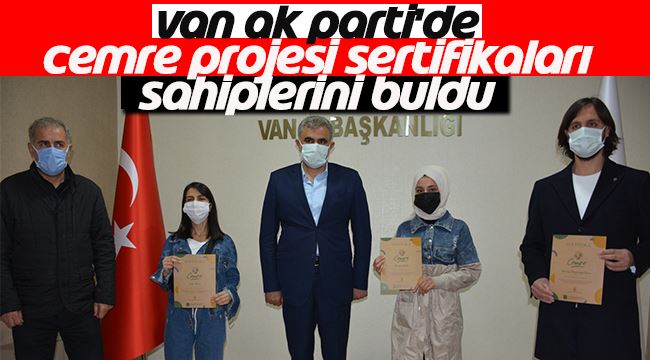 Van AK Parti’de Cemre Projesi Sertifikaları Sahiplerini Buldu