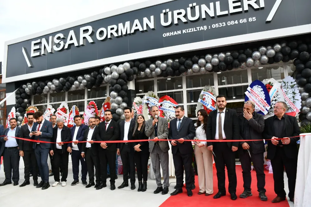 Ensar Orman Ürünleri görkemli bir törenle açıldı