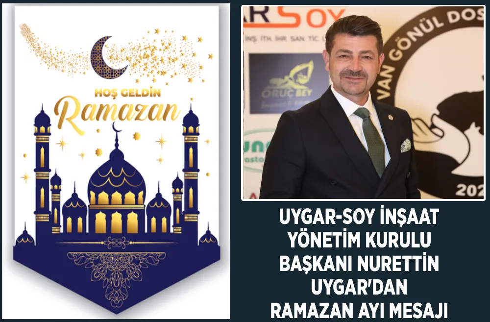 Uygar-Soy İnşaat Yönetim Kurulu Başkanı Nurettin Uygar