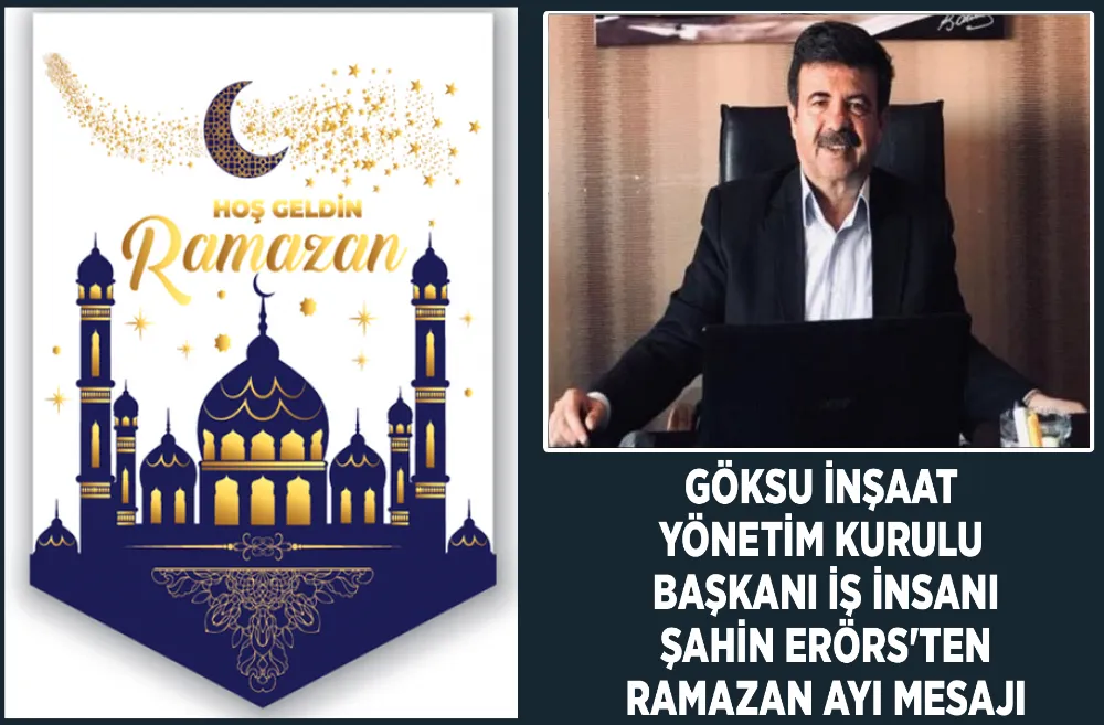 Göksu İnşaat Yönetim Kurulu Başkanı İş İnsanı Şahin Erörs